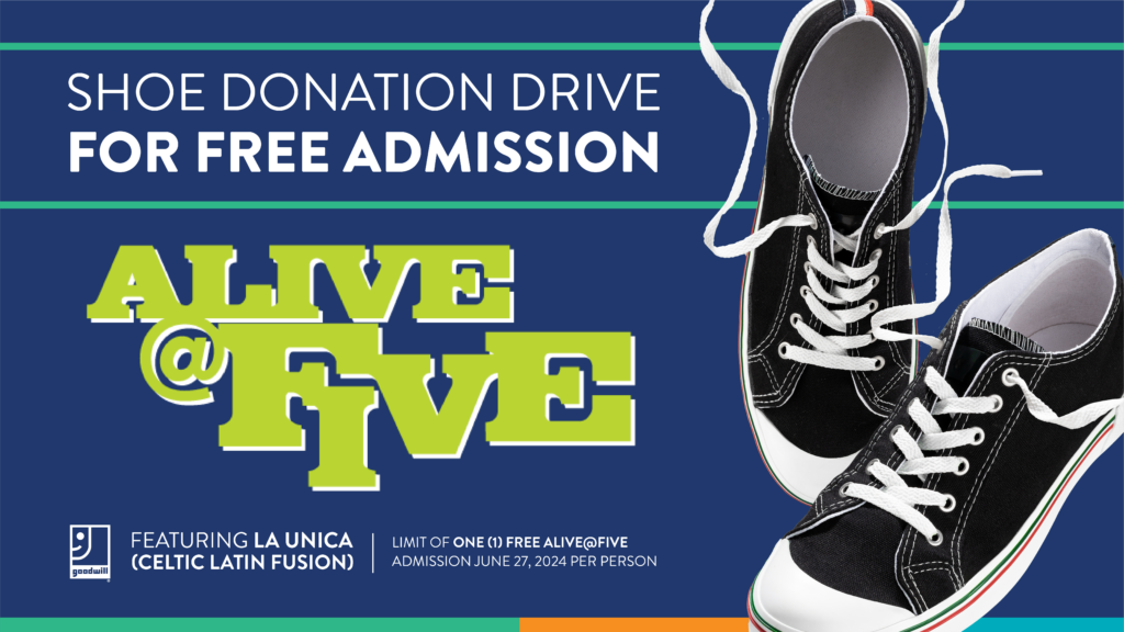 Alive @ Five Shoe Donation Drive | Goodwill Monocacy Valley